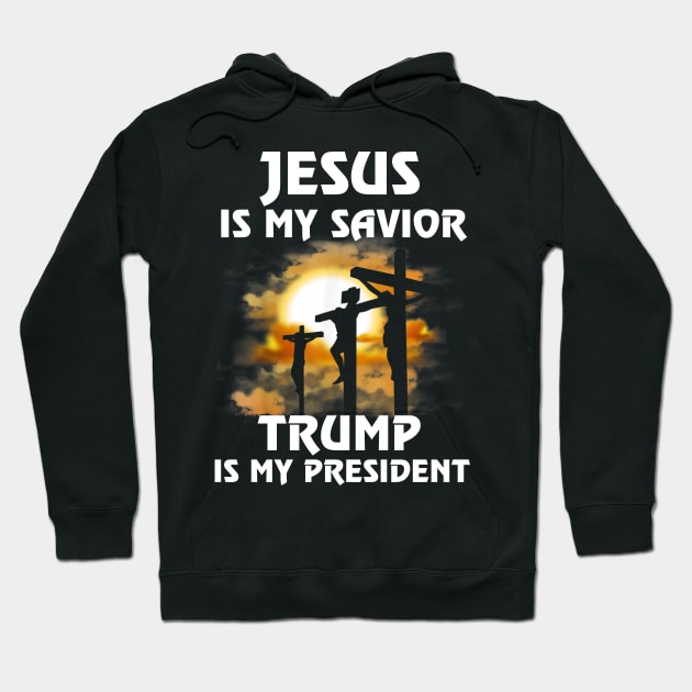 Jesus Is My Savior Trump Is My President American Flag Hoodie by dashawncannonuzf